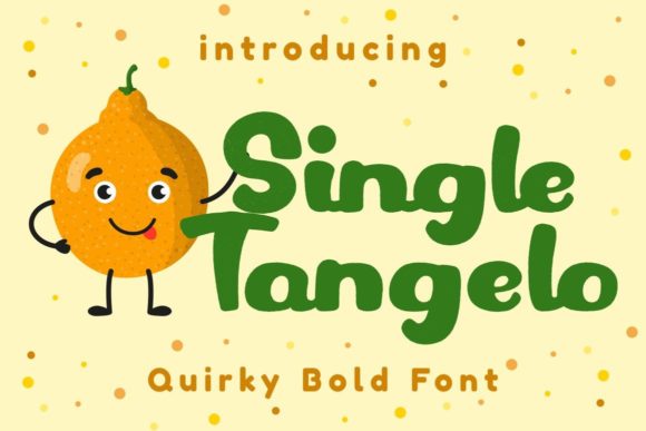 Single Tangelo Font: Playful Display Typography for Marketers