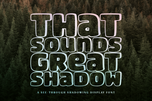 That Sounds Great Shadow Font for Creative Branding Projects